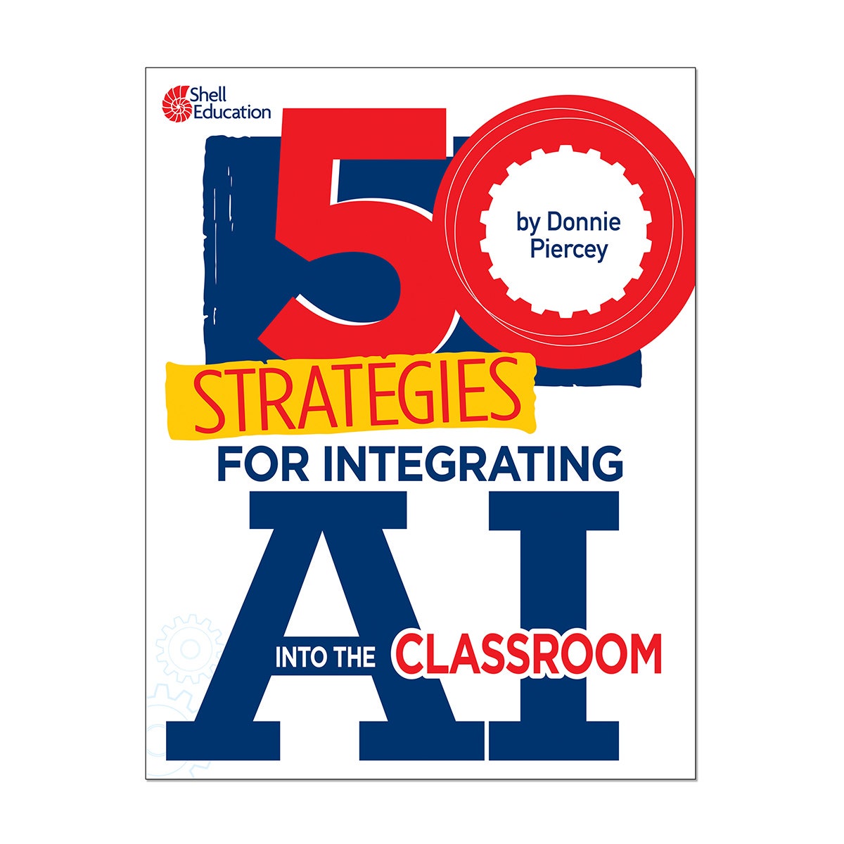 NE30470-50 Strategies for Integrating AI Into the Classroom