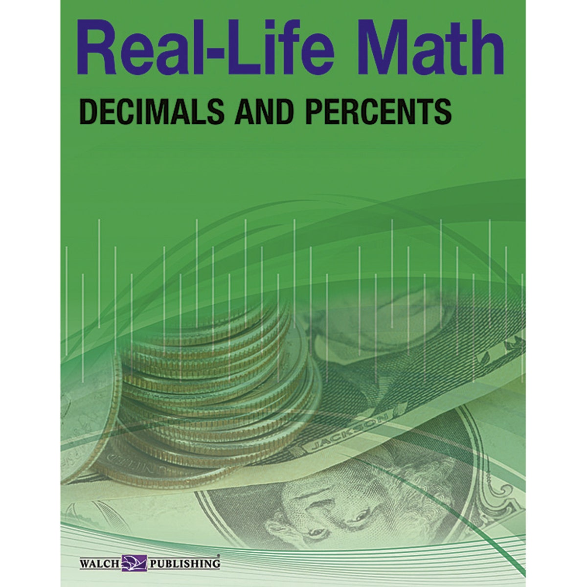 TB18516-Real-Life Math: Decimals and Percents