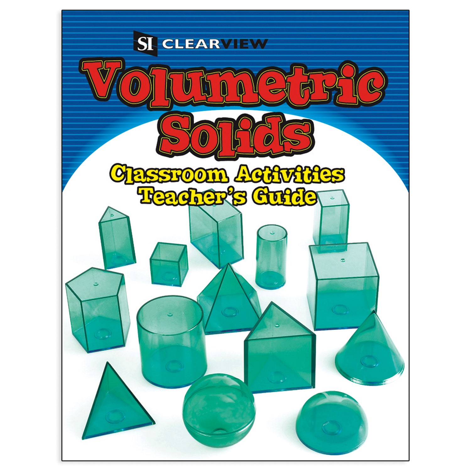 TB23280-Volumetric Solids Classroom Activities Teacher’s Guide